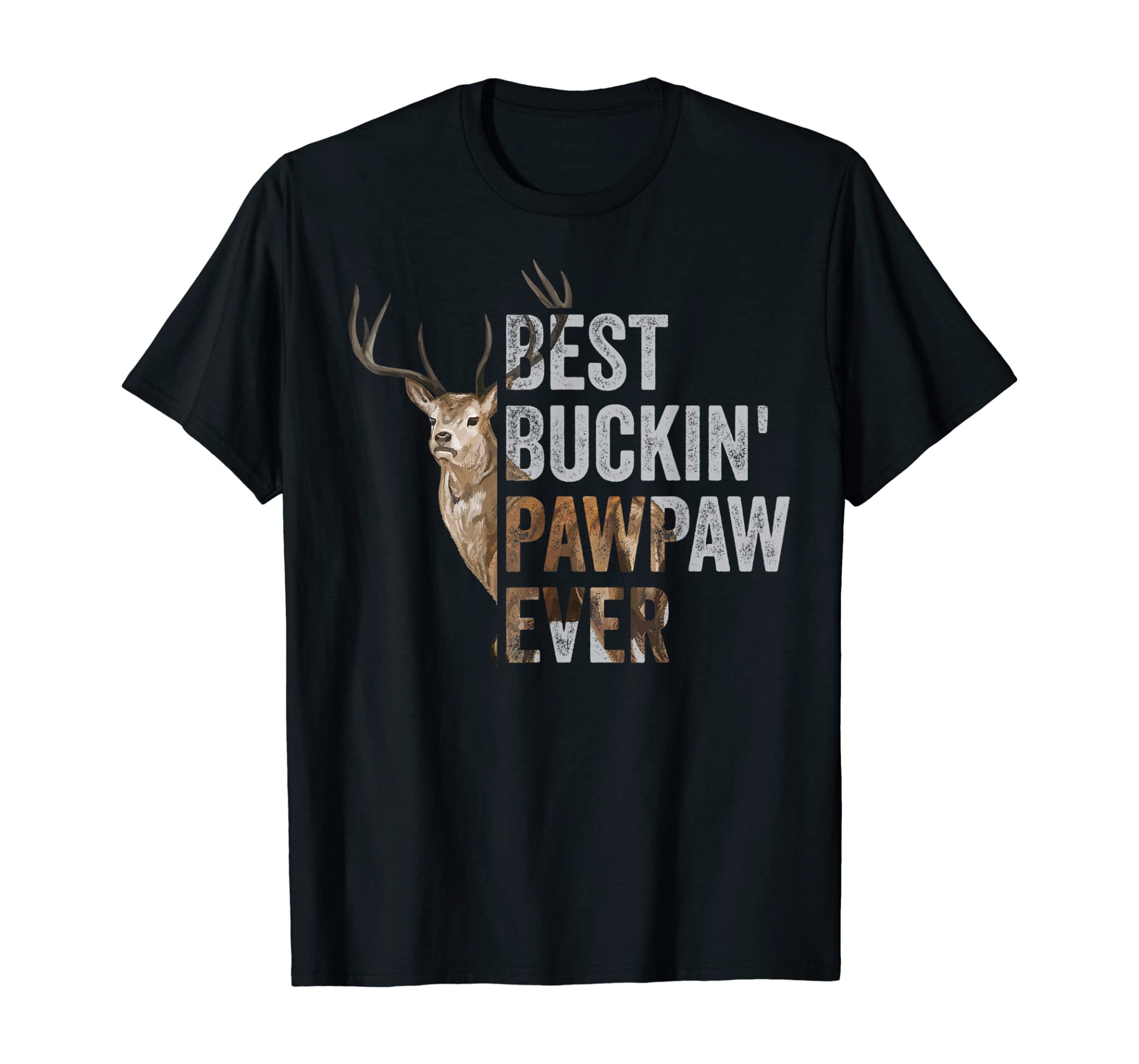 Best Buckin’ Pawpaw Ever Tee Deer Hunting Bucking Father T-Shirt