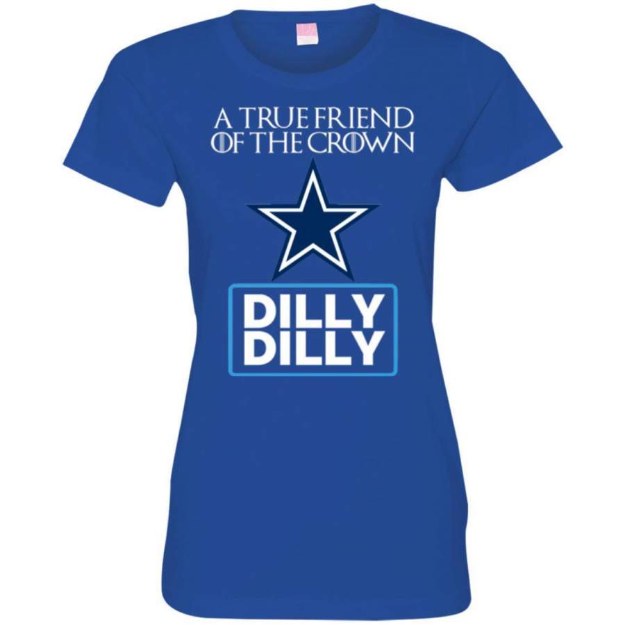 AGR Dilly Dilly T-shirt Friend Of The Dallas Cowboys King