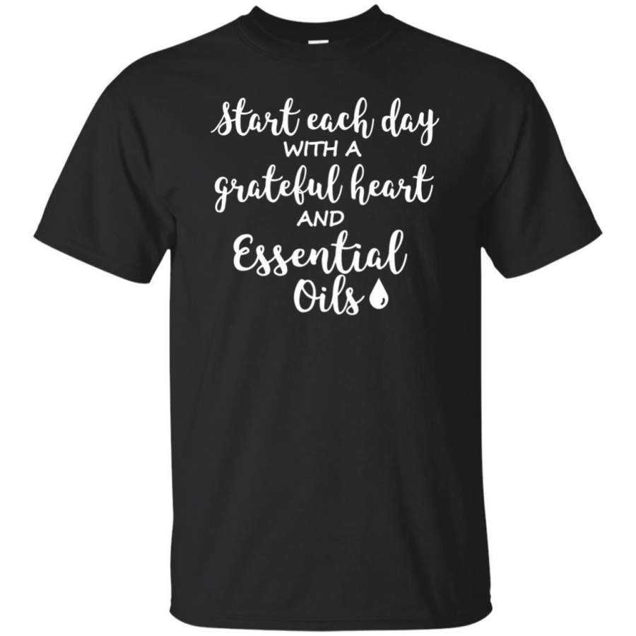 AGR Essential Oils T-shirt Start Each Day Grateful Gift Shirt