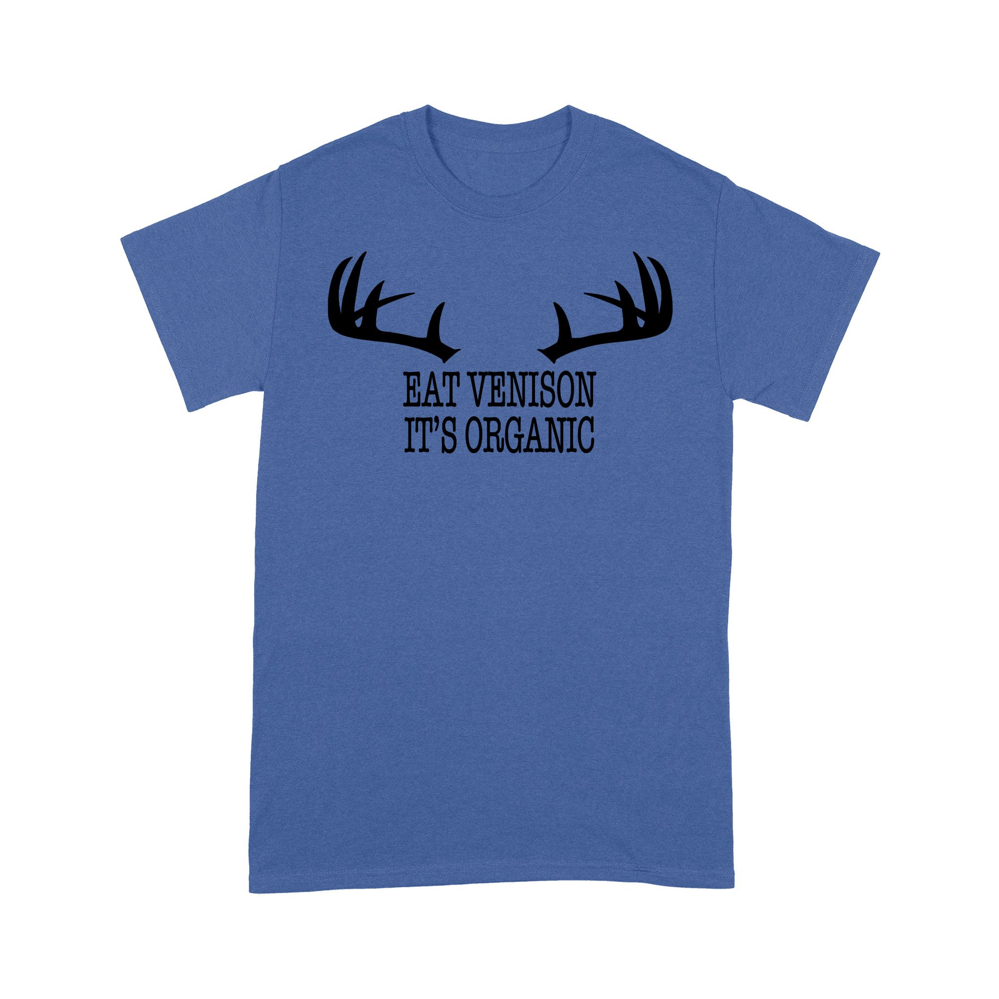 “Eat Venison It’S Organic” Funny Deer Hunting Shirt Deer Hunting Season Deer Antler Standard T-Shirt Fsd2123D06