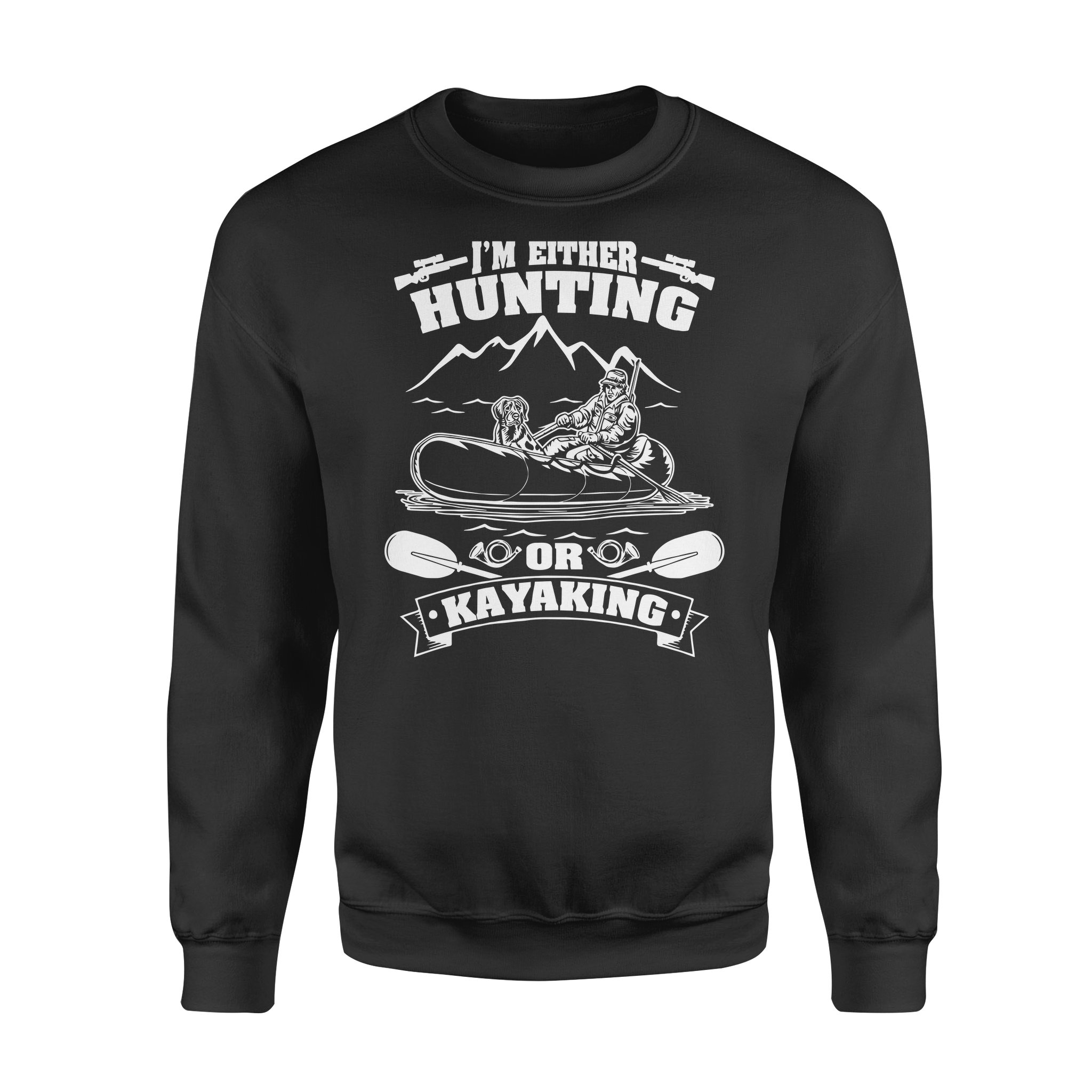 I’M Either Hunting Or Kayaking Duck Hunting Kayak Dog Hunting Nqsd257 – Standard Crew Neck Sweatshirt