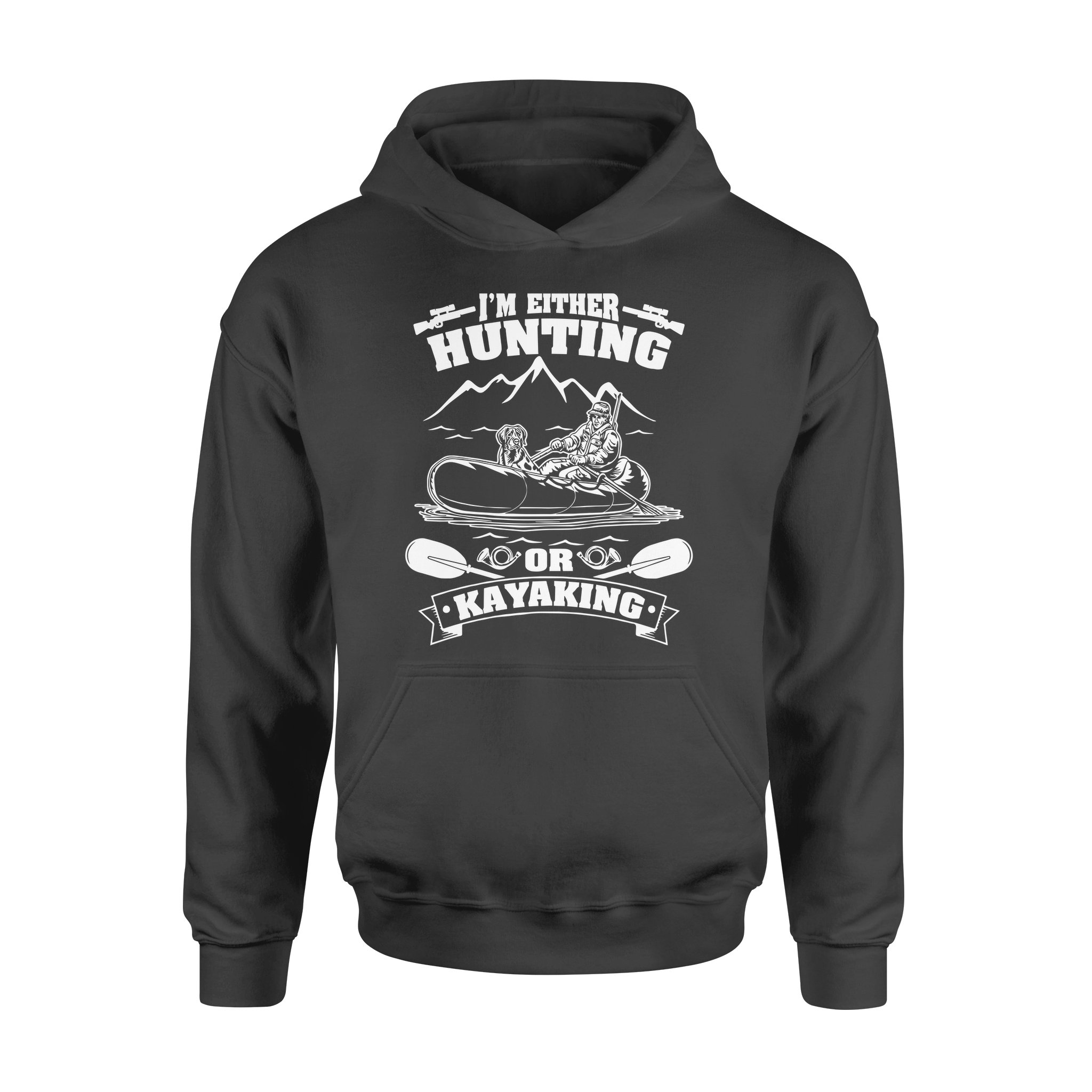 I’M Either Hunting Or Kayaking Duck Hunting Kayak Dog Hunting Nqsd257 – Standard Hoodie