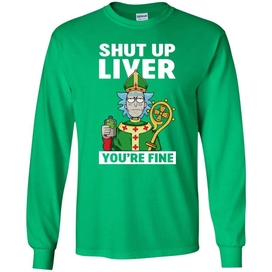 AGR Rick And Morty Patrick’s Day Shut Up Liver You’re Fine T Shirt T Shirt