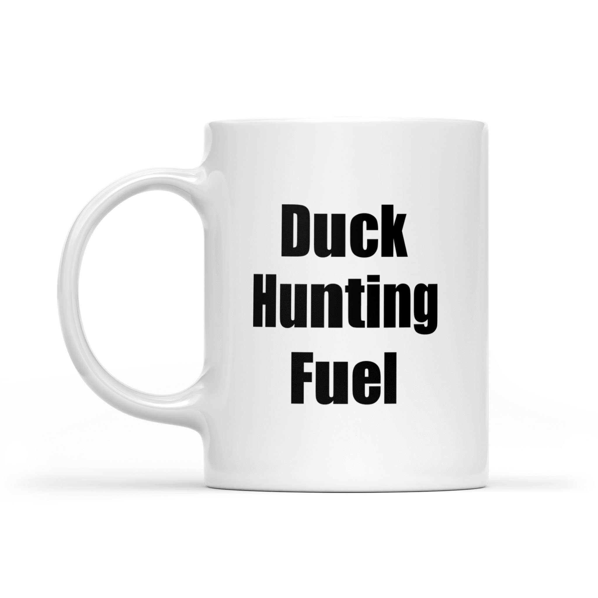 Duck Hunting Fuel Mug – Hunter Gifts 11oz, 15oz Coffee Mug for Men or Women – FSD1145