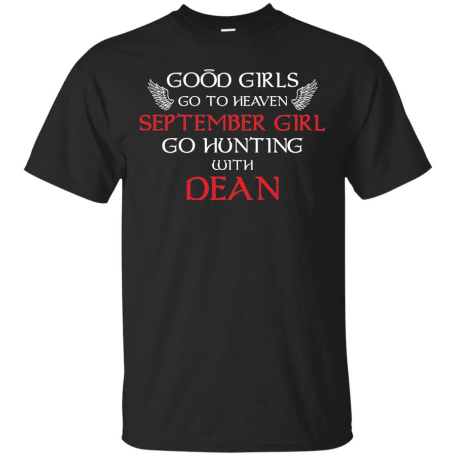 AGR Good Girls Go To Heaven September Girl Go Hunting With Dean Shirt