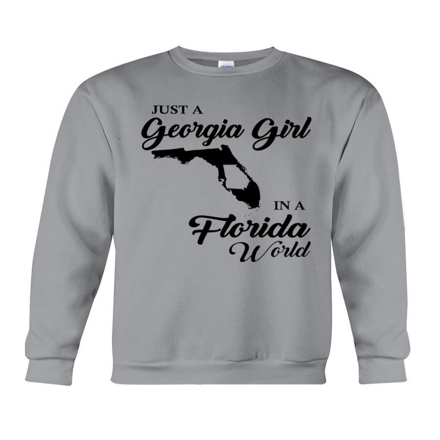 Just A Georgia Girl In A Florida World Personalized Country Gift Sweatshirt