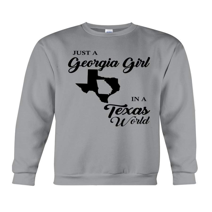 Just A Georgia Girl In A Texas World Personalized State Gift Sweatshirt