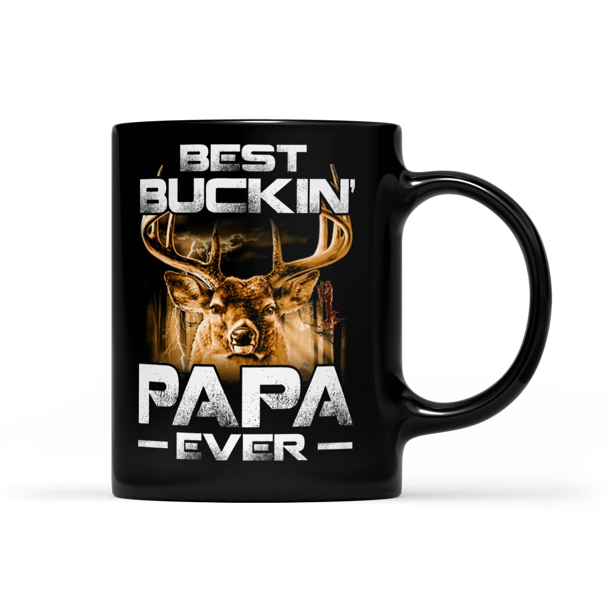 Deer Hunting Bucking Best Buckin Papa Ever – Black Mug