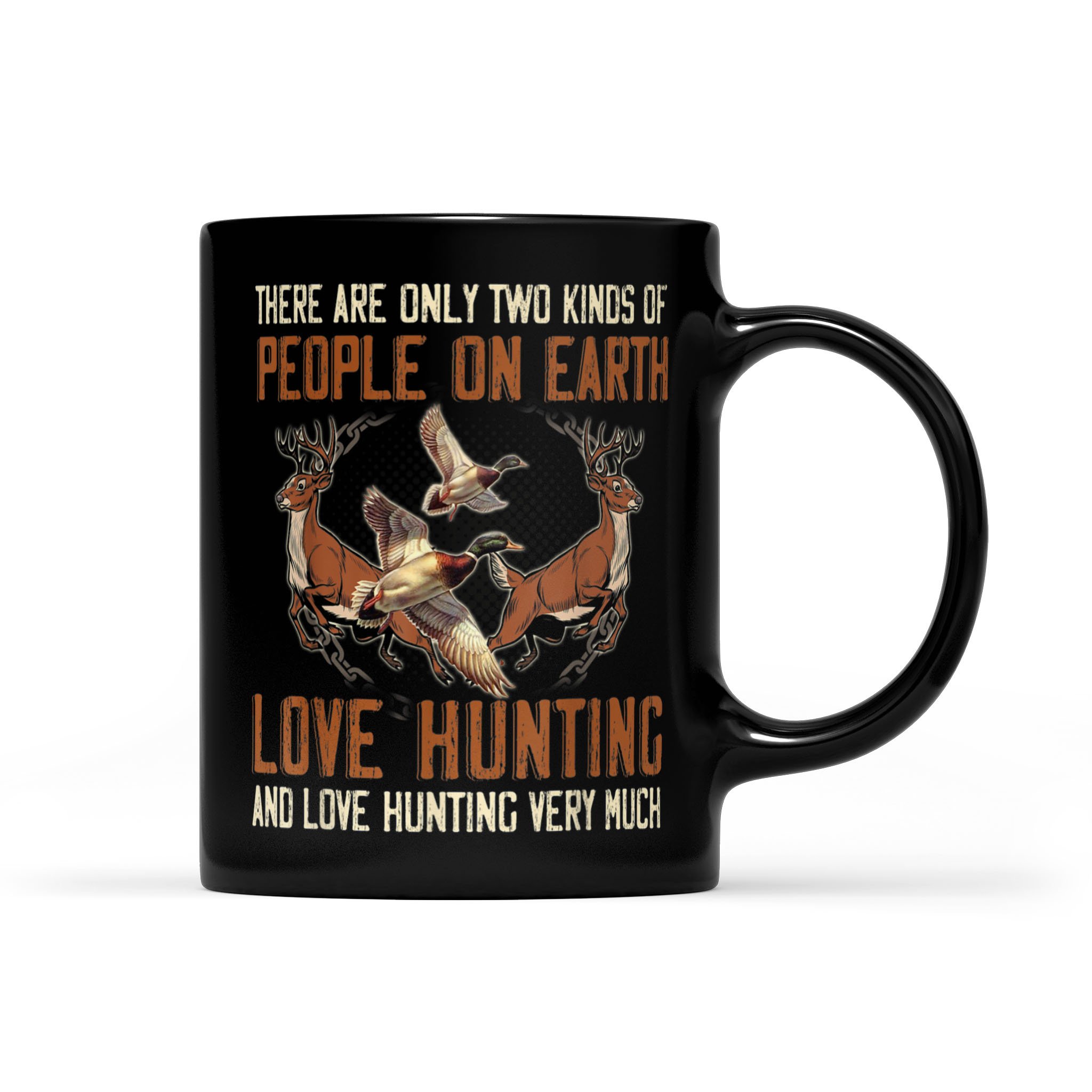 Funny Gift Hunting There Are Two Kinds of People On Earth. – Black Mug