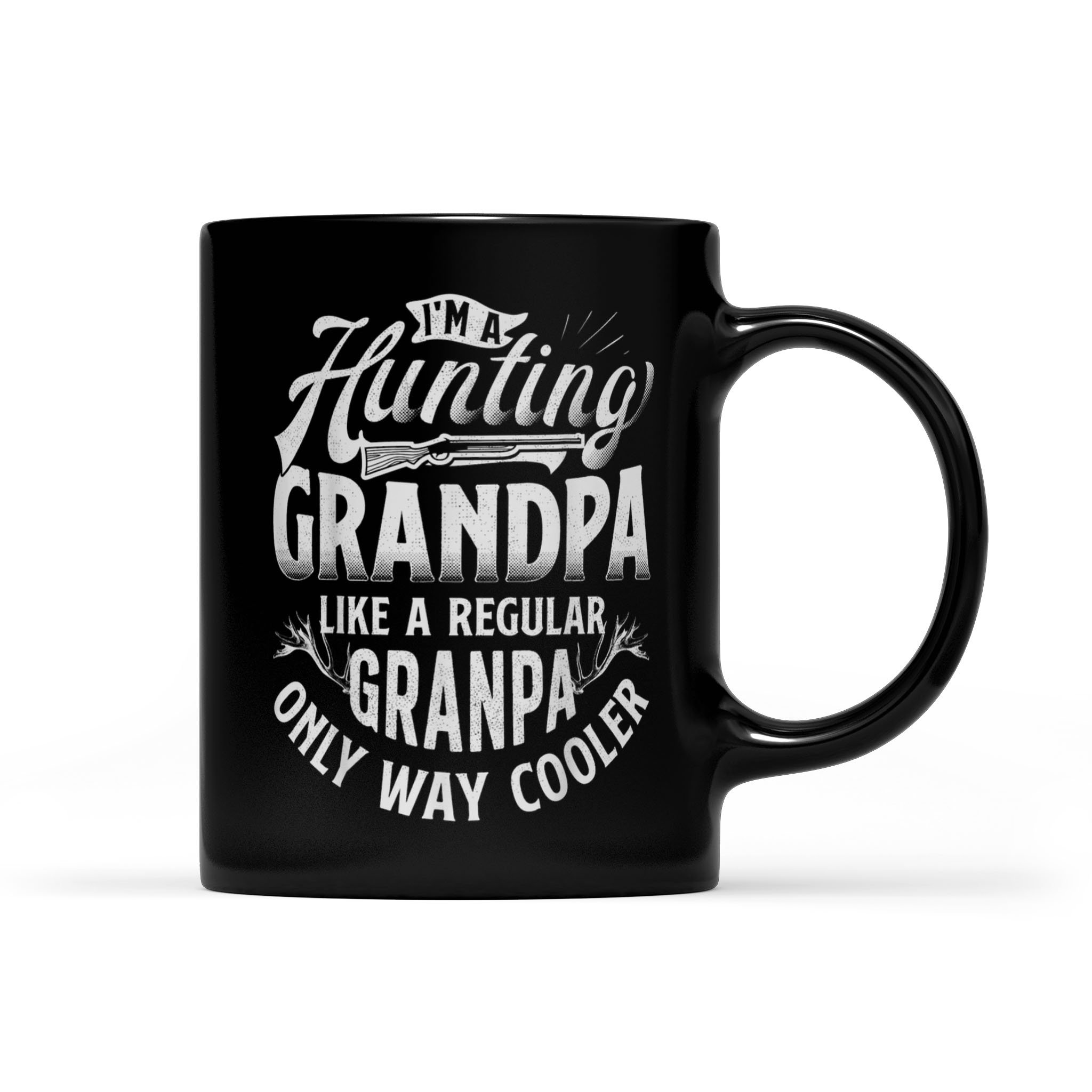 I’m A Hunting Grandpa Vintage Deer Grandfather Gift – Black Mug