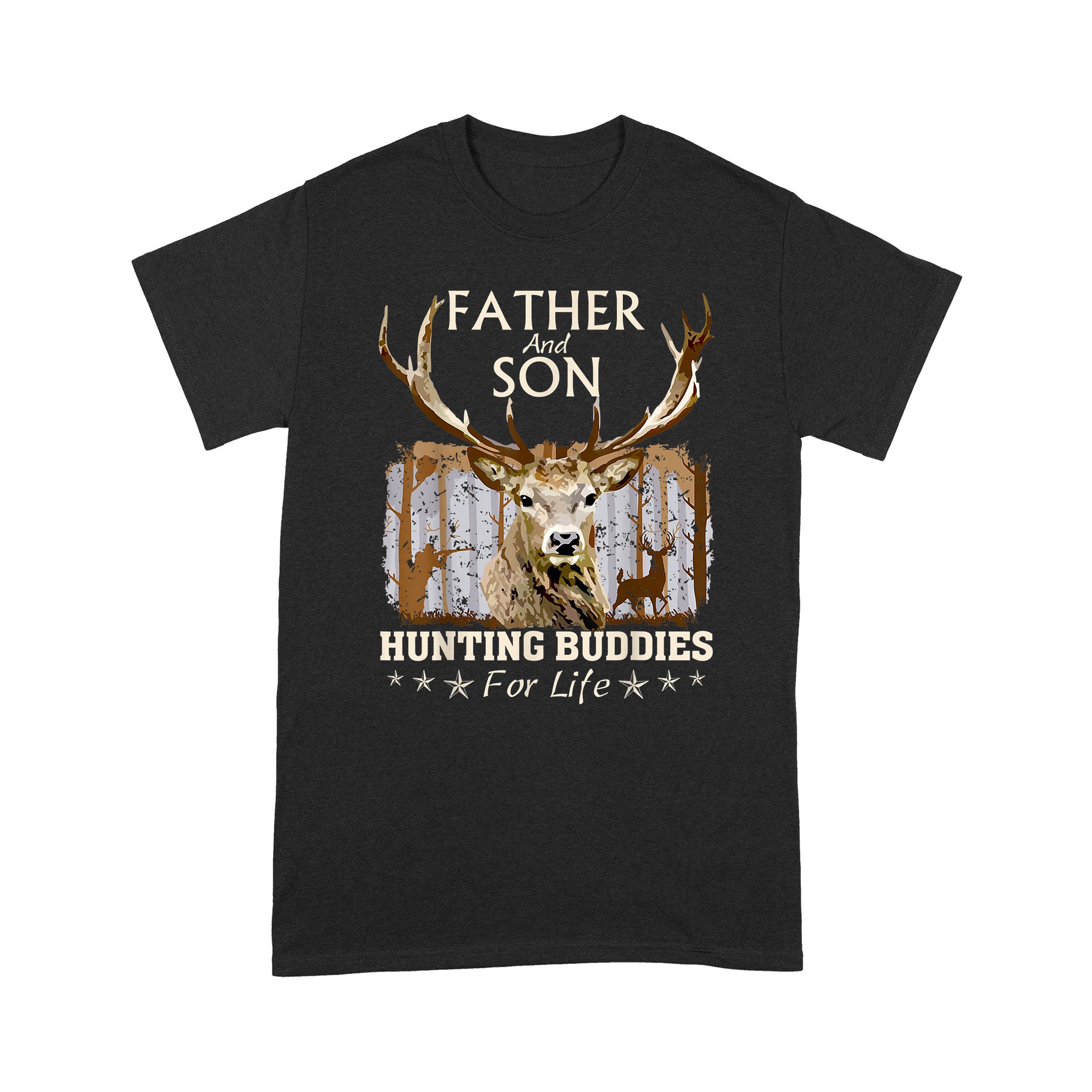 Father And Son Hunting Buddies For Life Gift For Dad – Standard T-shirt