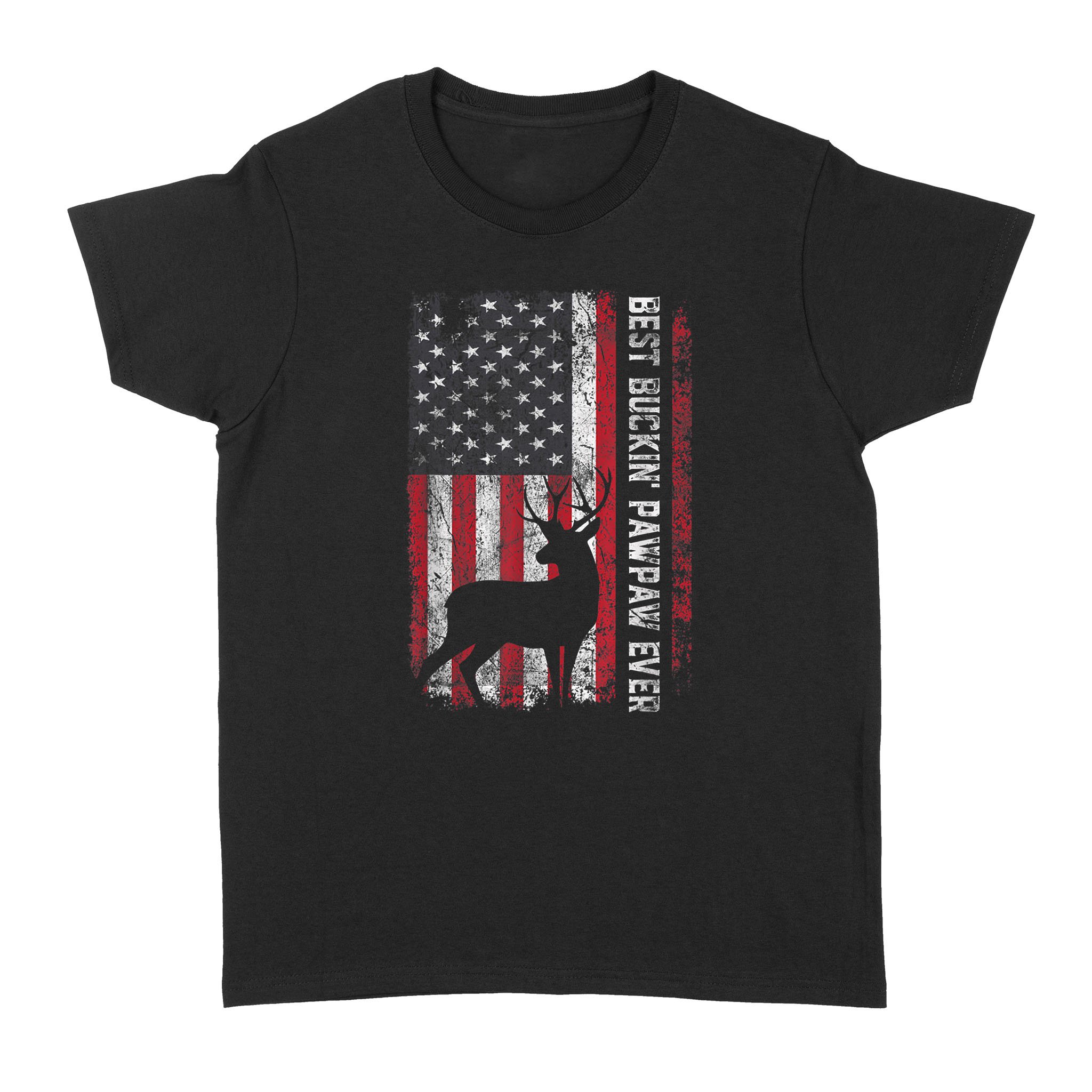 Father’s Day USA Flag Best Buckin’ Pawpaw Ever Deer Hunting – Standard Women’s T-shirt