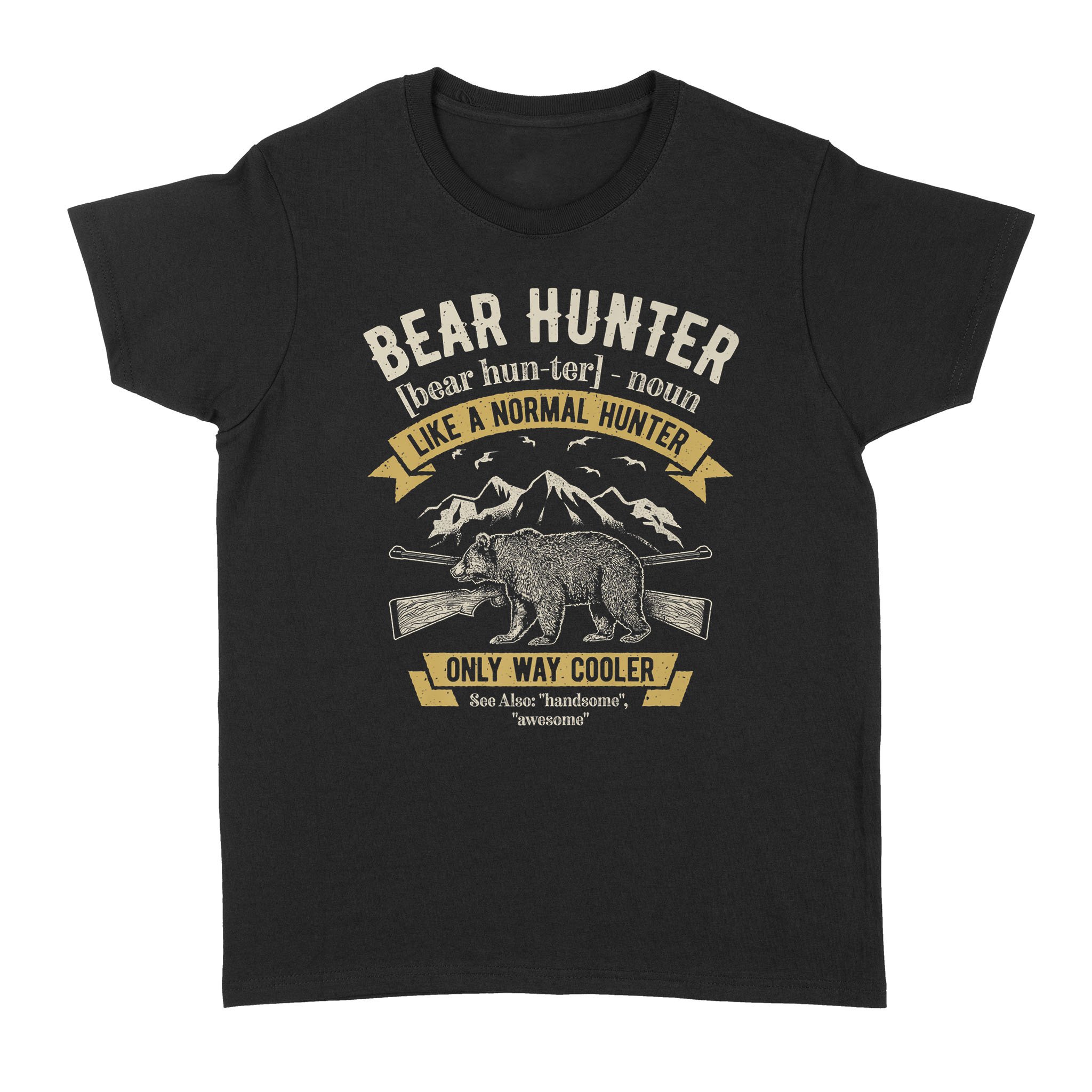 Bear Hunter Vintage Hunting Funny Hunters Definition Premium – Standard Women’s T-shirt