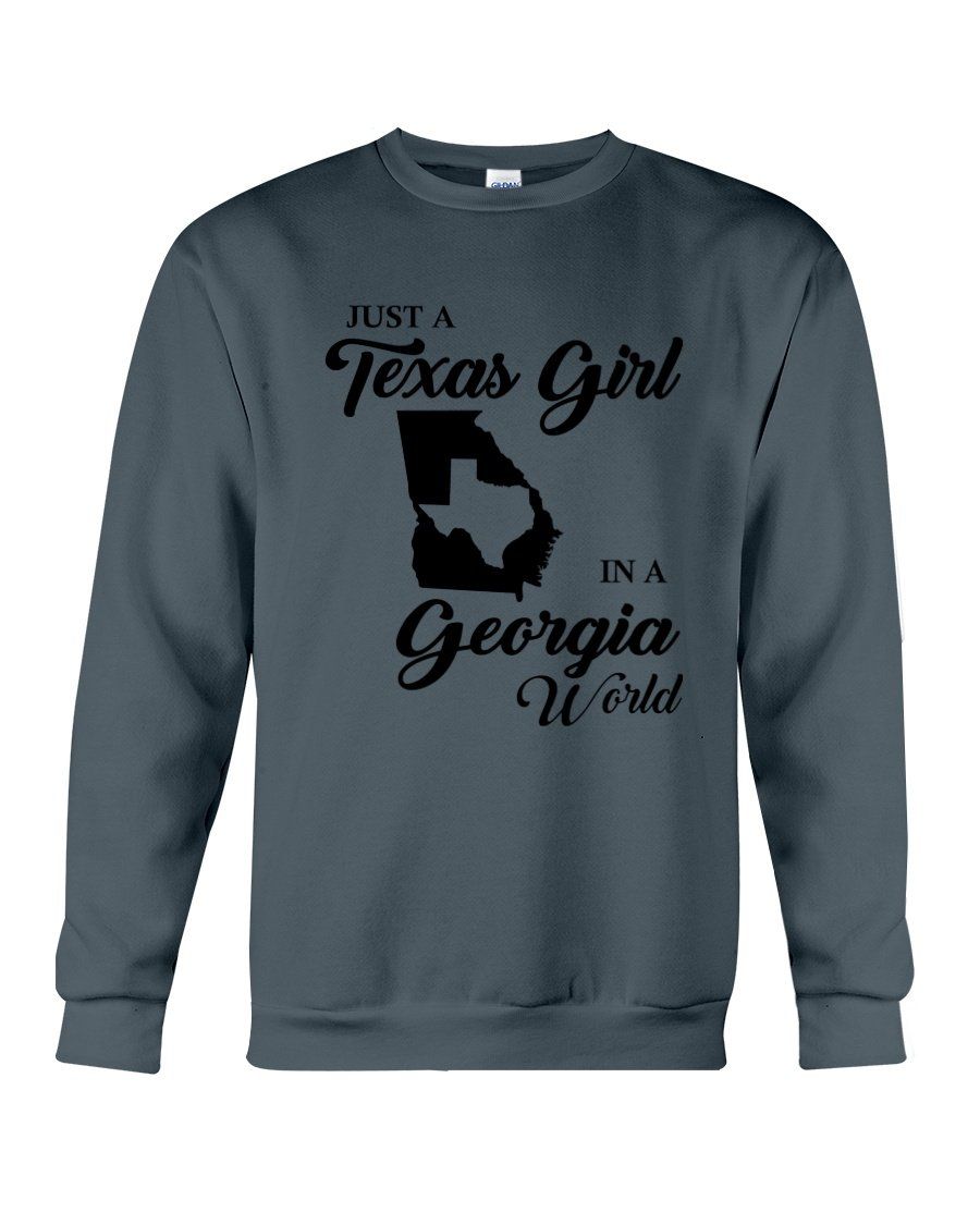 Just A Texas Girl In A Georgia World Giving Friends Sweatshirt