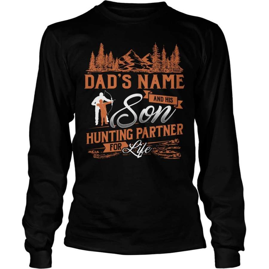 Custom Name Dad’s Name And His Son – Hunting Partner For Life Unisex Long Sleeve