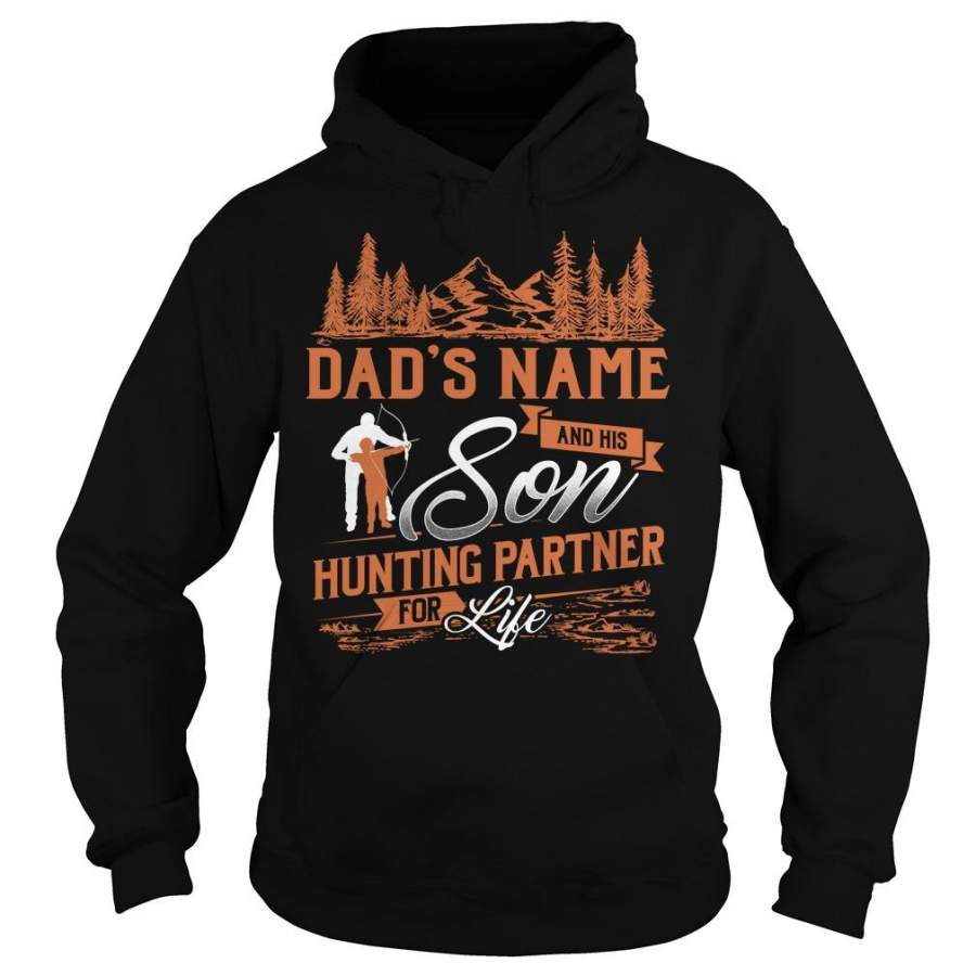 Custom Name Dad’s Name And His Son – Hunting Partner For Life Hoodie