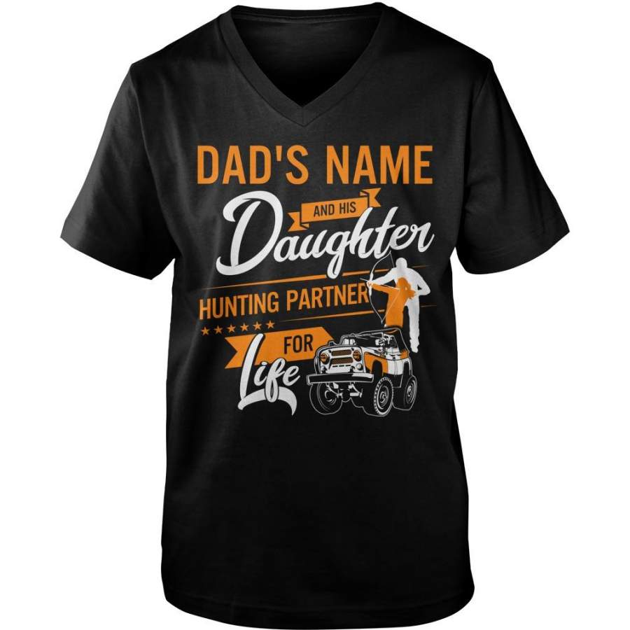 Custom Name Dad’s Name And His Daughter – Hunting Partner For Life Guys V-Neck