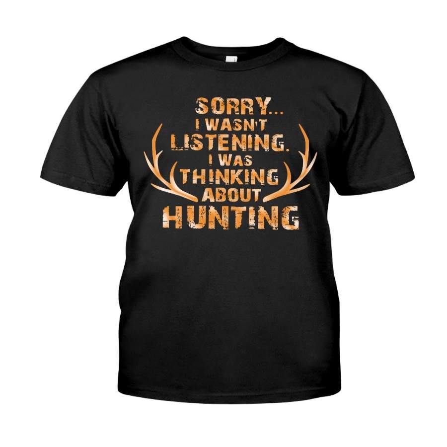 I Was Thinking About Hunting T-Shirt Guys Tee