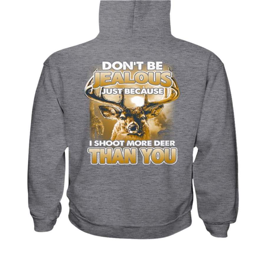 Deer Hunting Funny Quote Tee Gift For Hunter Hoodie