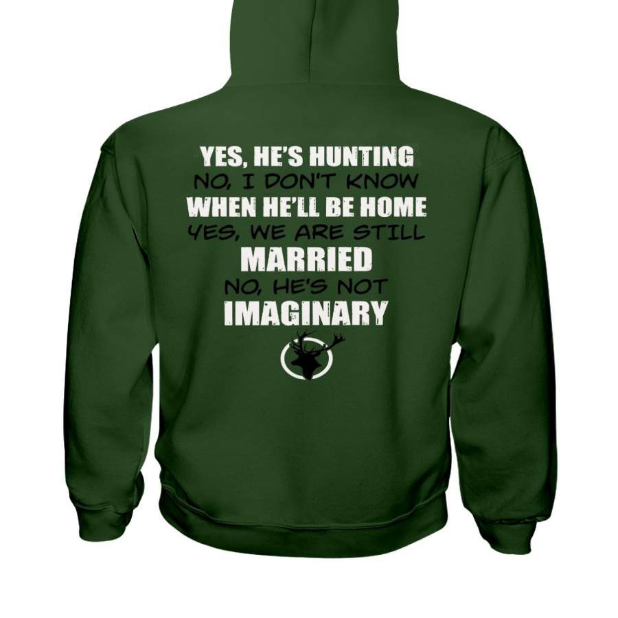 Hunter Wife Yes He’s Hunting Funny Hunter Gift Hoodie