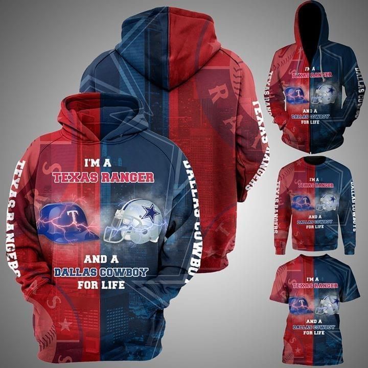 Im A Texas Ranger And Dallas Cowboys For Life Unisex 3D Zip up Hoodie Jacket T-shirt