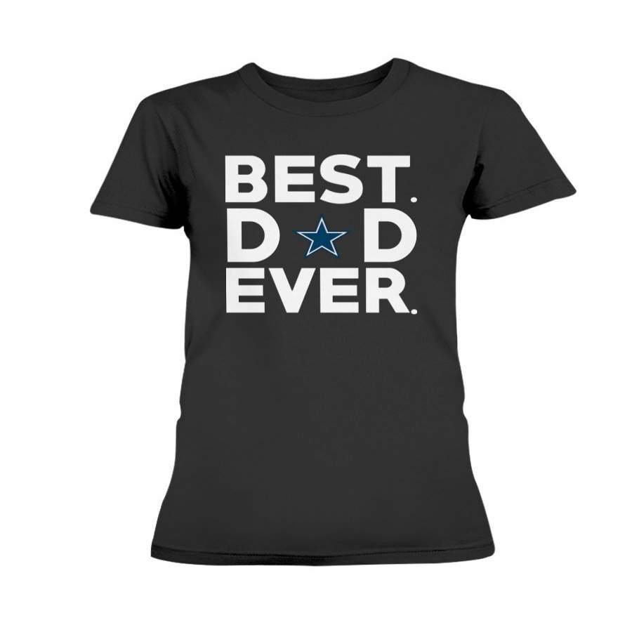 Best Dad Ever Dallas Cowboys Father’s Day Shirt