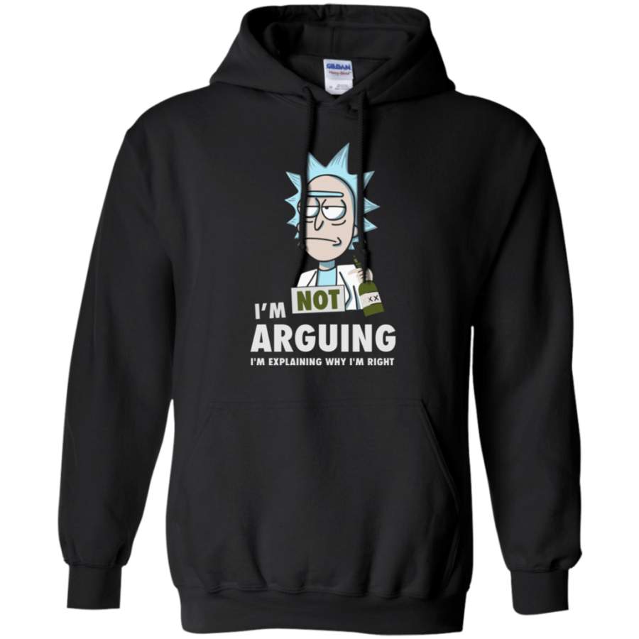 Rick and Morty i’m not arguing t shirt Hoodie