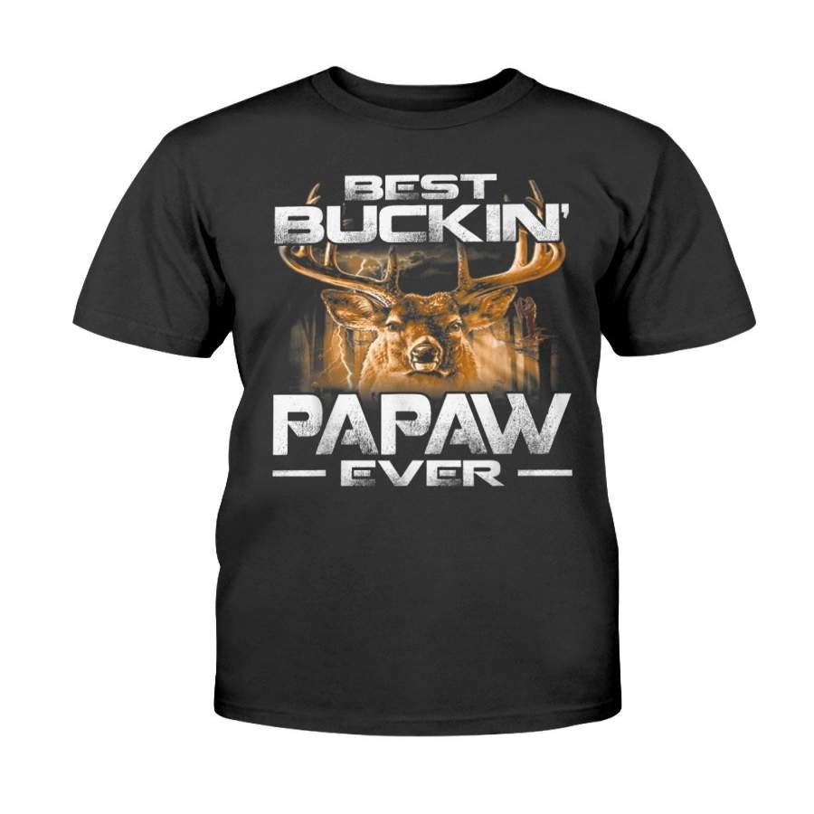 Best Buckin’ Papaw Ever Tee Deer Hunting Bucking Father T-Shirt