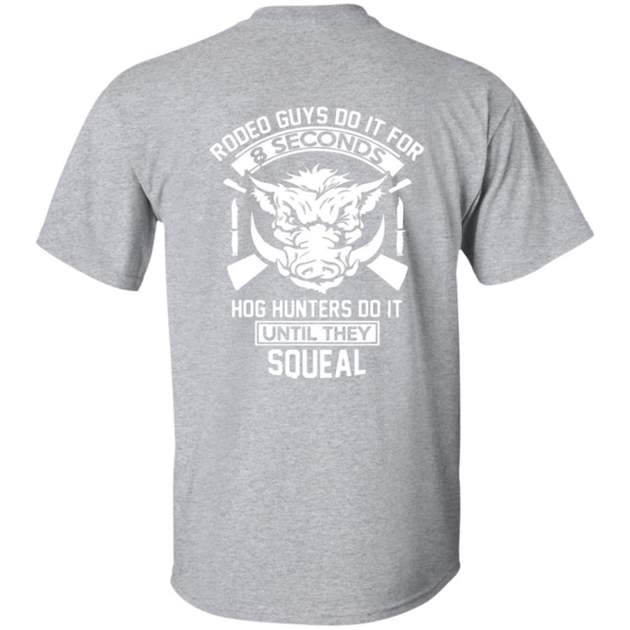 Hog hunters do it until they squeal hunting Youth T-Shirt