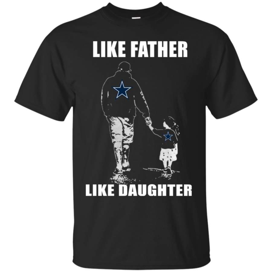 Like Father Like Daughter – Dallas Cowboys – Father’s Day Shirt