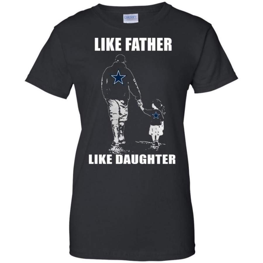 Super Like Father Like Daughter – Dallas Cowboys – Father’s Day Shirt