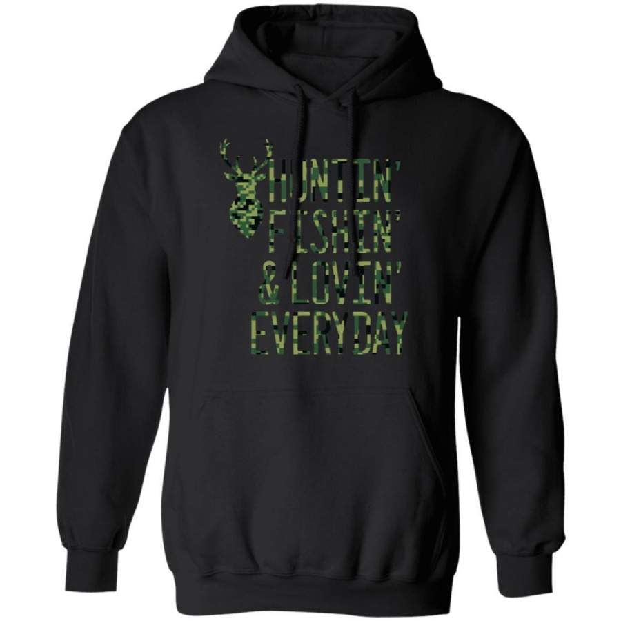 Hunting Fishing Loving Every Day Shirt, Fathers Day Camo Pullover Hoodie