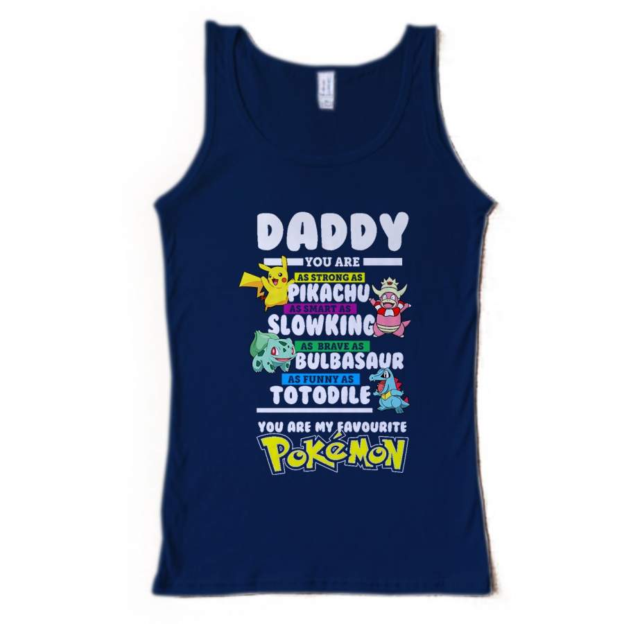 Daddy You Are My Favourite Pokemon Men’s Tank Top