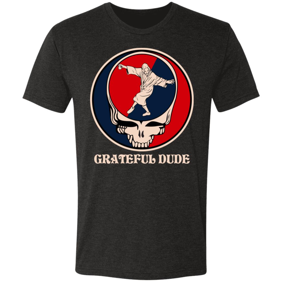 Grateful Dude Premium Triblend Tee