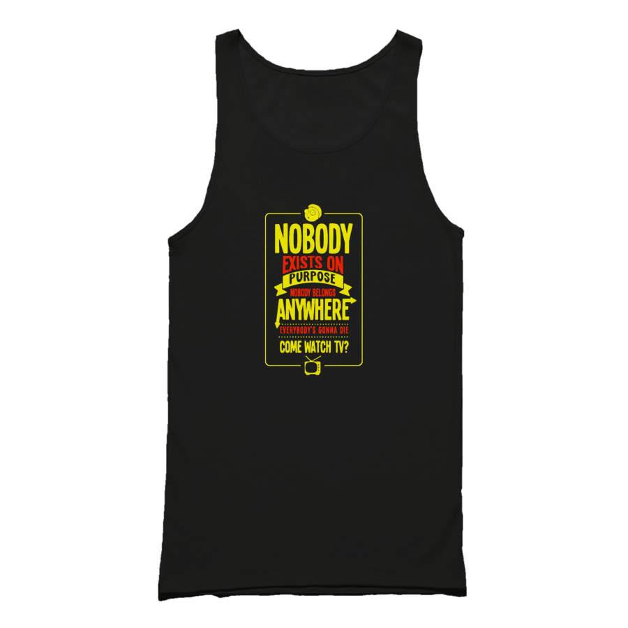 Nobody Exists On Purpose Rick And Morty Quote Fans Tank Top