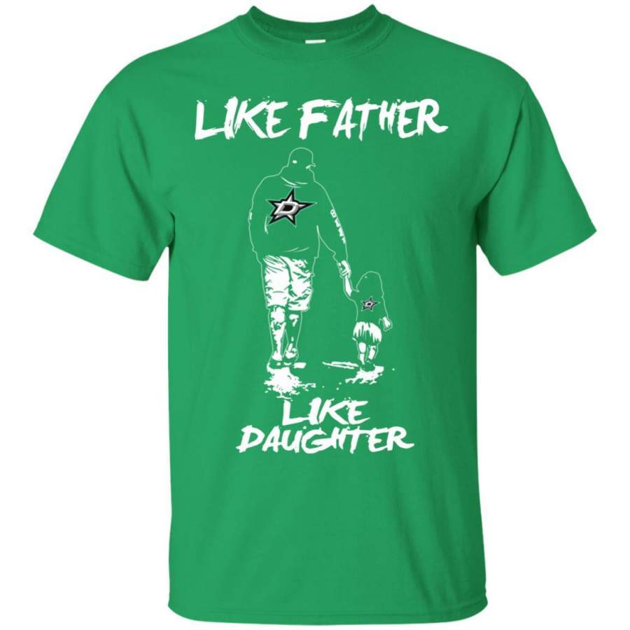 Like Father Like Daughter Dallas Stars T Shirts