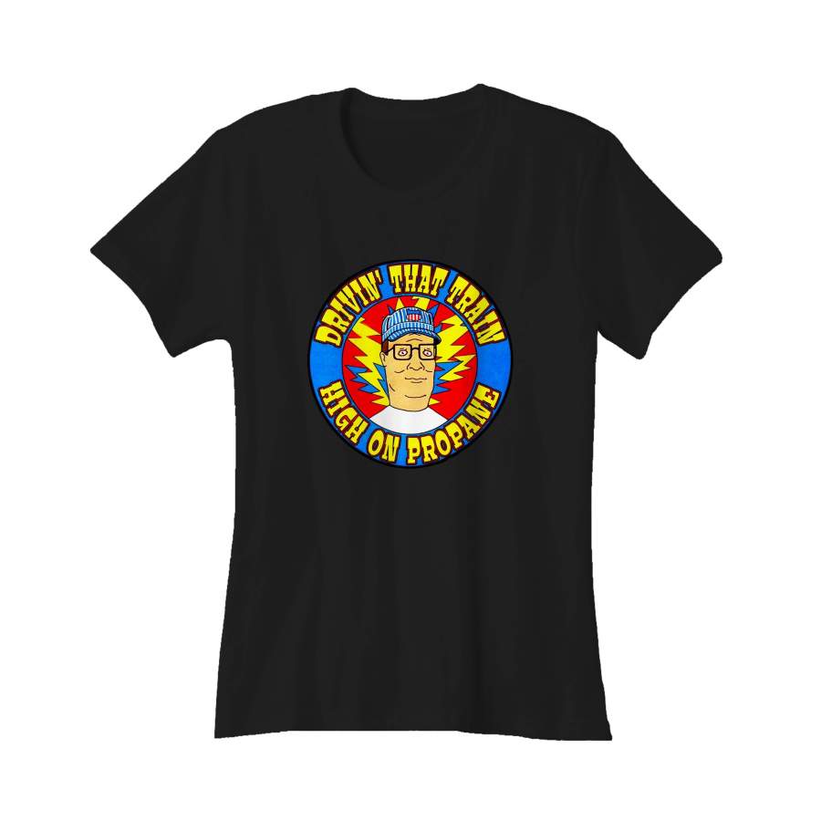 New Hank Hill High On Propane Casey Jones Grateful Dead Jerry Garcia Inspired Shakedown Furthur Phil Lesh lsd 420 Women’s T-Shirt