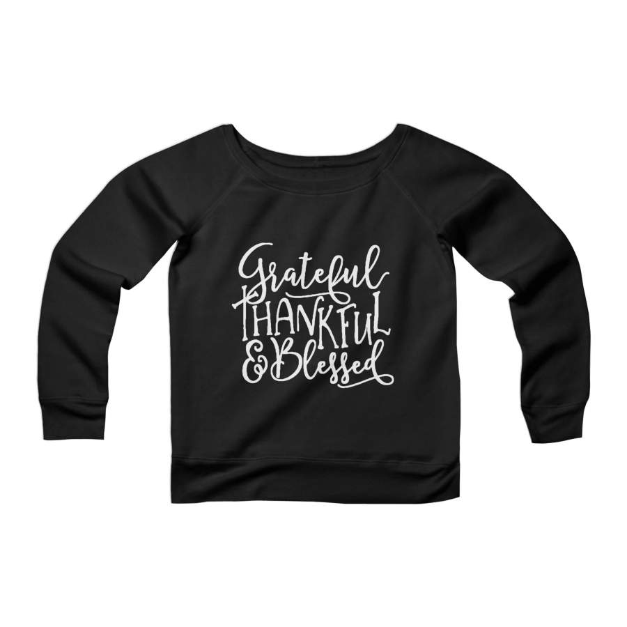 Grateful Thankful Blessed Fall Womans Graphic CPY Womans Wide Neck Sweatshirt Sweater