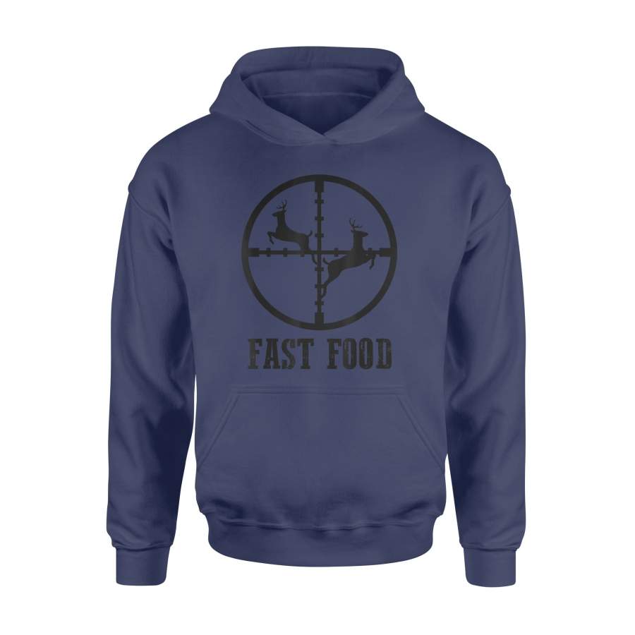 Funny hunting shirt Deer Hunting Funny Hunter Fast Food Gift – Standard Hoodie