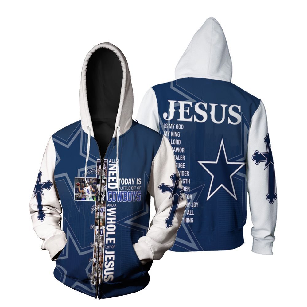 All I Need Today Is Little Bit Dallas Cowboys And Whole Lots Of Jesus 3D All Over print Hoodie, T-shirt, Sweater, Jacket Jersey Zip Hoodie