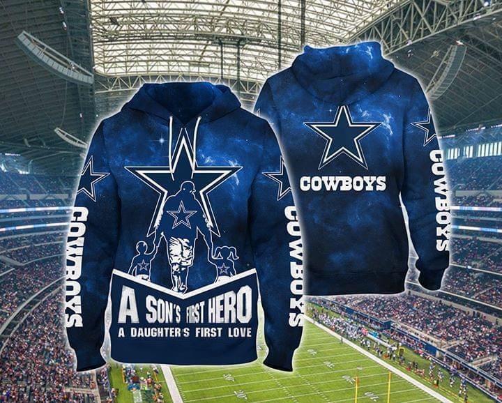 A Sons First Hero A Daughters First Love Dallas Cowboys Unisex 3D Zip up Hoodie Jacket T-shirt