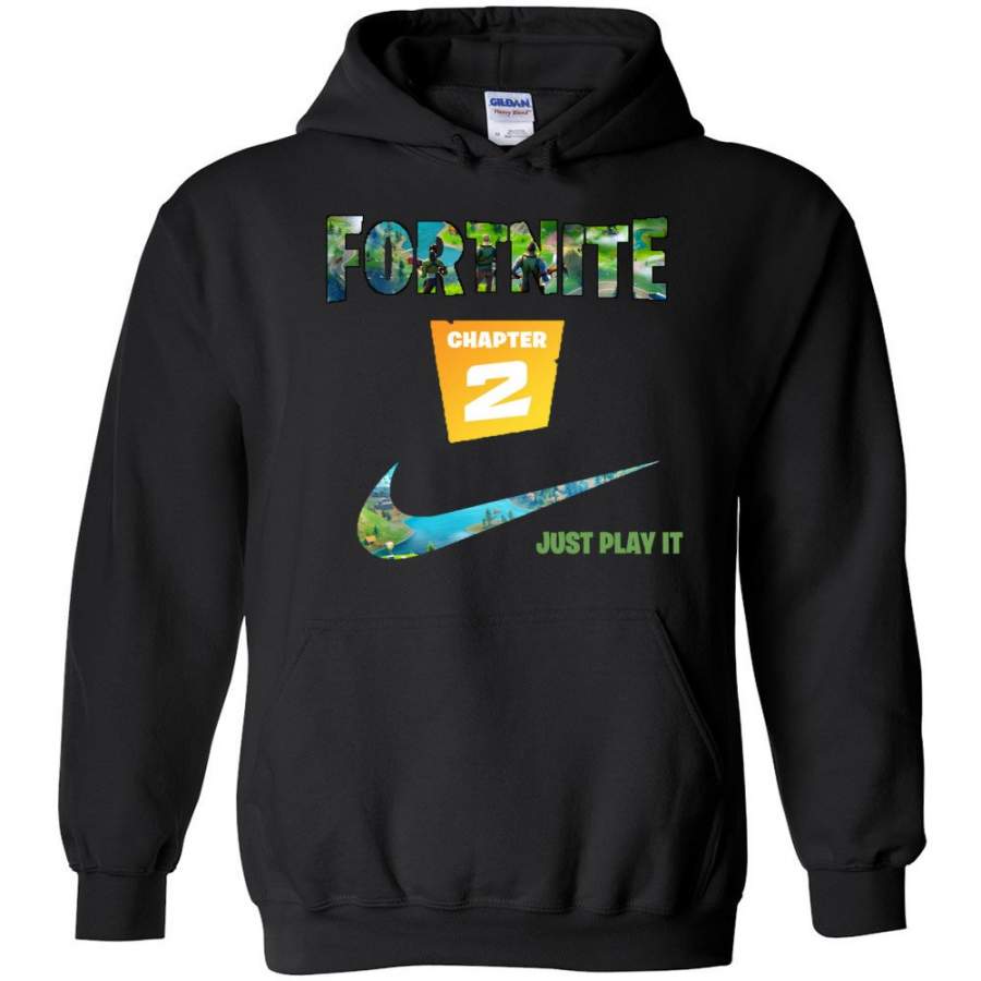 Fortnite Chapter 2 Just Play It Hoodie