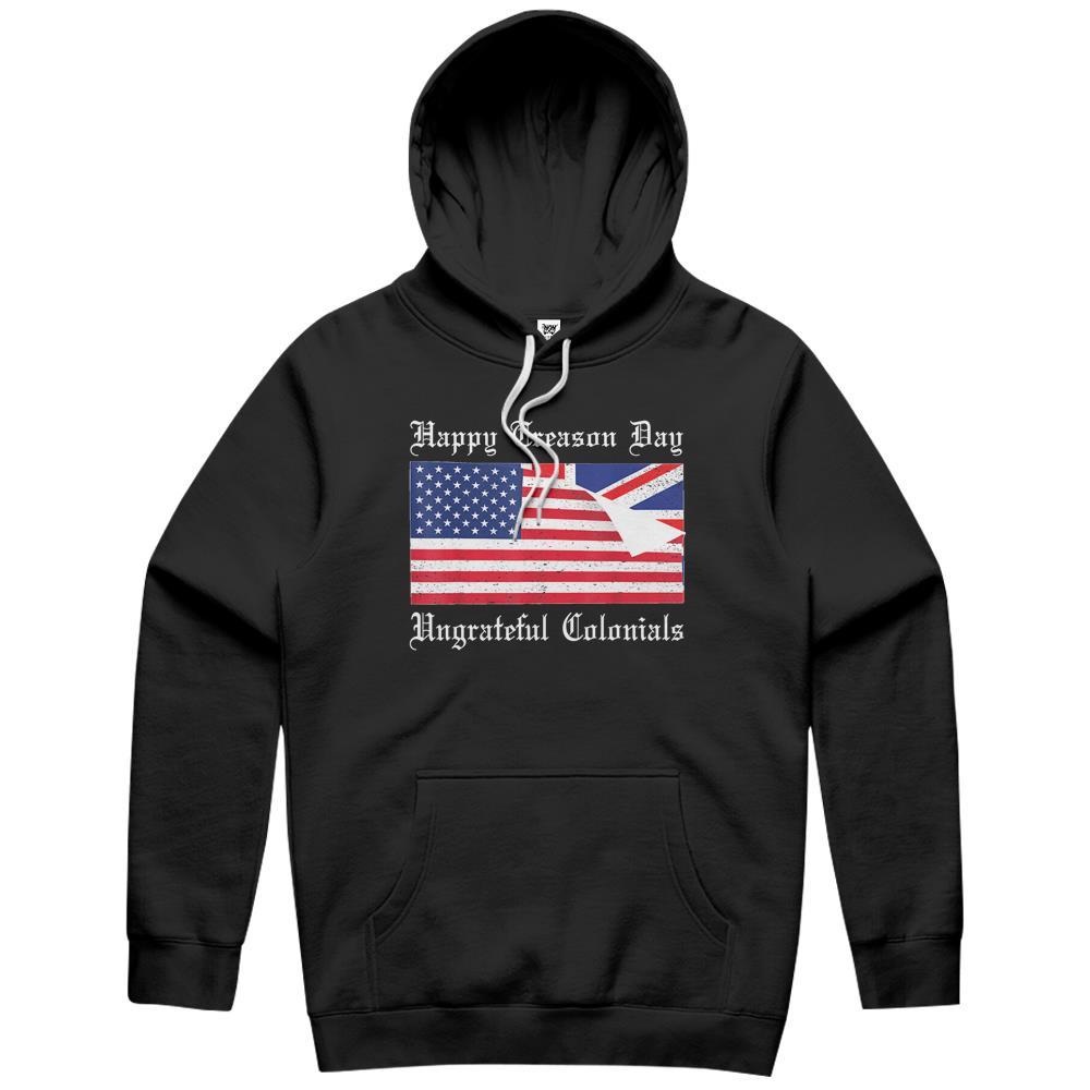 4Th July Shirts, Fourth Of July Hoodie, 4Th Of July Hoodie, Happy Treason Day Ungrateful Colonials T-Shirt 4Th Of July Hoodie