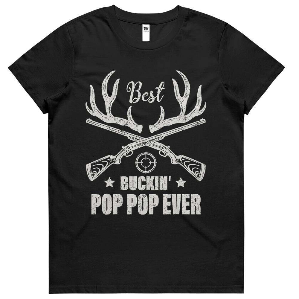 Mens Best Buckin’ Pop Pop Ever Deer Hunters Hunting Fathers Day Womens Tshirts