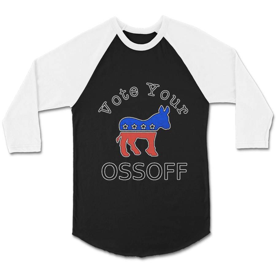 Vote Your Ossoff Flip The Sixth Political Donkey Liberal House Georgia Voters CPY Unisex 3/4 Sleeve Baseball Tee T-Shirt