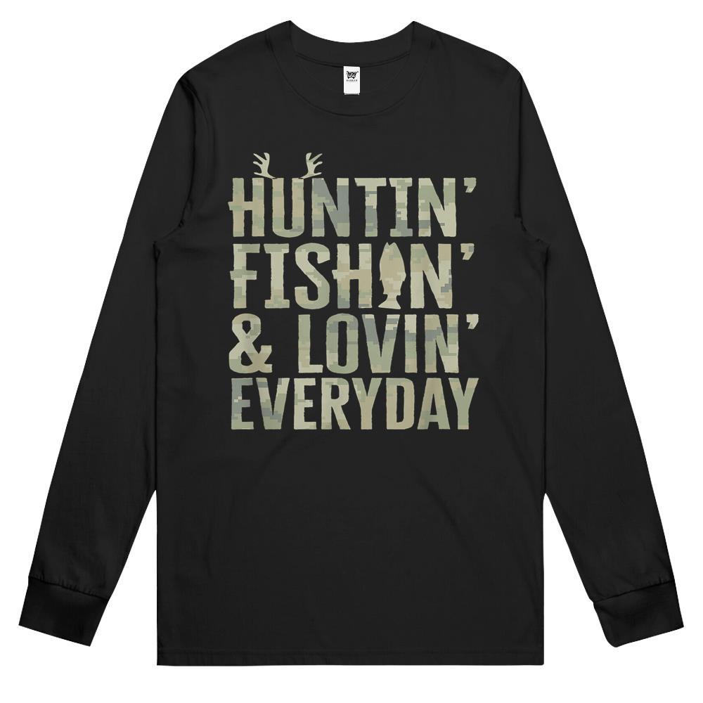 Hunting Fishing Loving Every Day , Fathers Day Camo Long Sleeve T Shirts