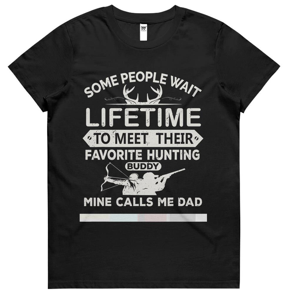 Father And Son Hunting s Lifetime Dad’s Buddy Hunter Womens Tshirts