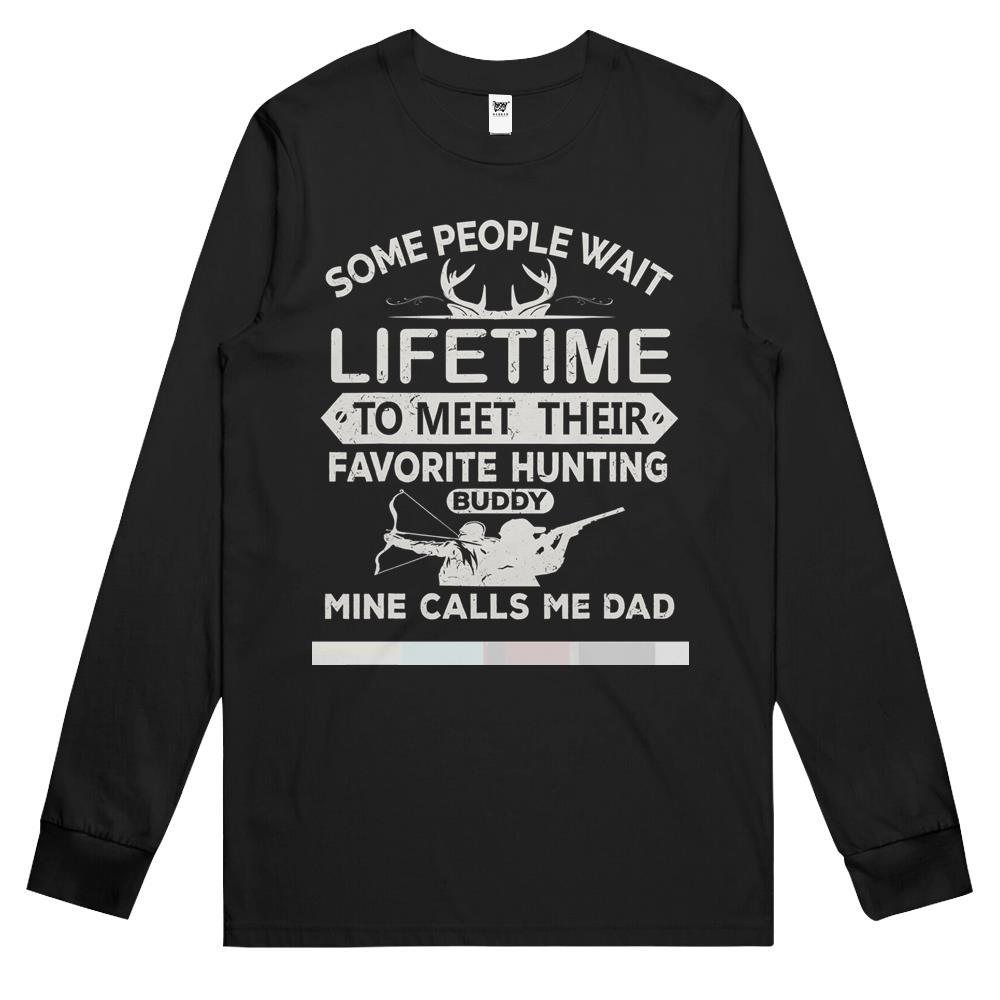 Father And Son Hunting s Lifetime Dad’s Buddy Hunter Long Sleeve T Shirts