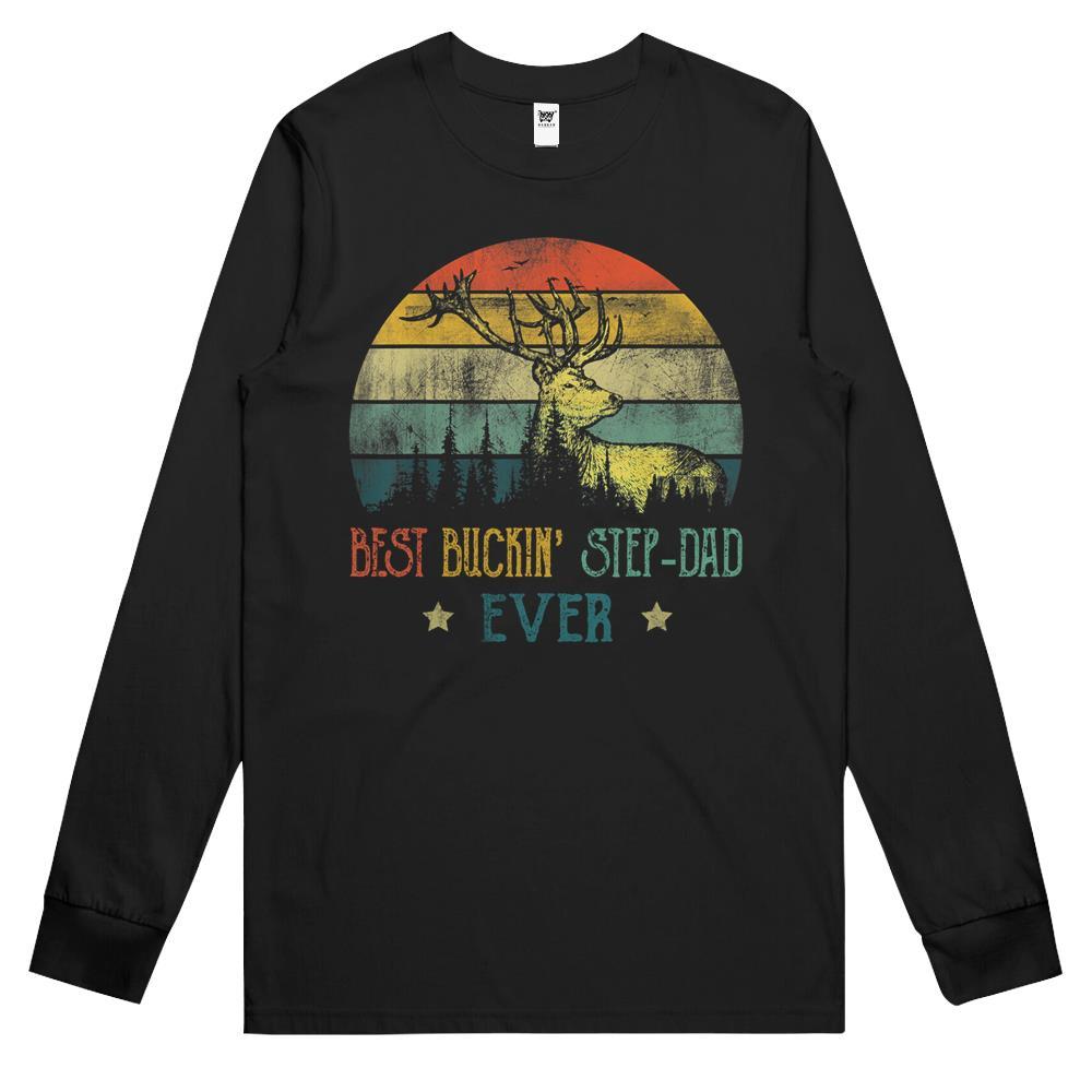 Best Buckin’ Step Dad Ever Shirt Deer Hunting Bucking Father Long Sleeve T Shirts