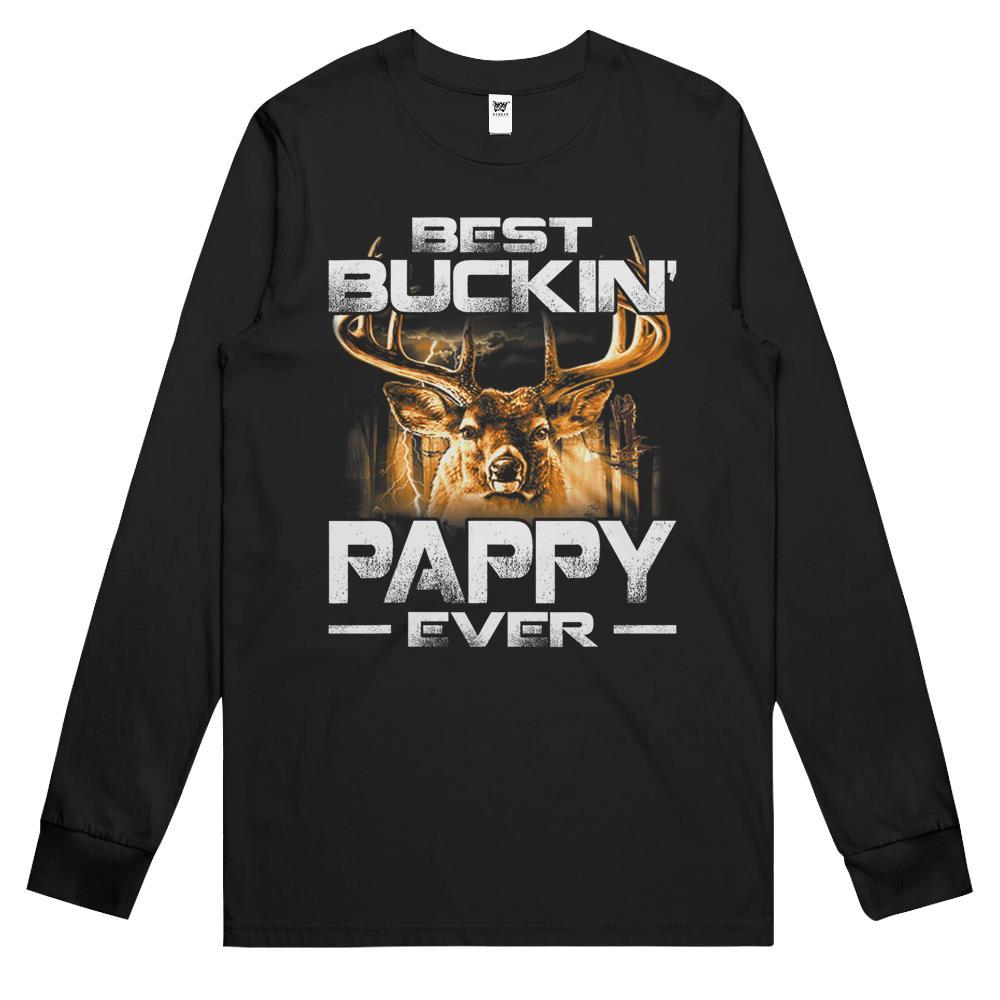 Best Buckin’ Pappy Ever Shirt Deer Hunting Bucking Father Long Sleeve T Shirts